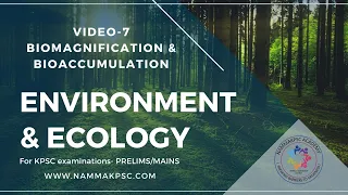 Environment and Ecology: Video 7- Biomagnification and Bioaccumulation by Rajesh Ponnappa