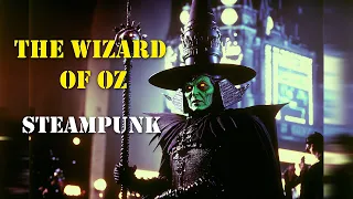 The Wizard of Oz as an 80s Steampunk Movie