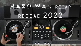 Hard Wax Recap: Reggae 2022