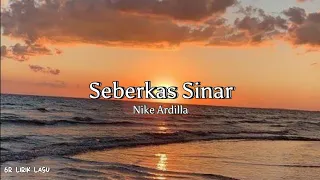 Nike Ardilla - Seberkas Sinar ( Lyrics ) | 6R Lirik Lagu