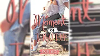 Moment of Truth by Kasie West (Love, Life, and the List #3) 🎧📖 Romance Audiobook