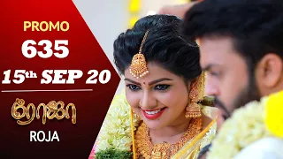 ROJA Promo | Episode 635 Promo | ரோஜா | Priyanka | SibbuSuryan | Saregama TVShows Tamil