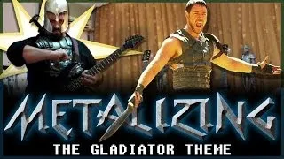 05 - Metalizing The Gladiator Theme