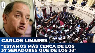 Carlos Linares: "Estamos más cerca de los 37 senadores que de los 33"