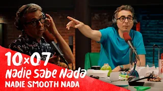 NADIE SABE NADA 10x07 | Nadie Smooth Nada (HBO Max 19)