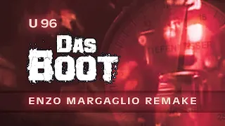 U 96 - Das Boot (Enzo Margaglio Remake)