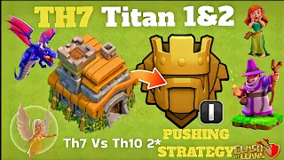 Th7 VS Th10 2*/Th7 Titan 1& Titan 2 Attacks/Th7 Apprentice Warden Walk+Drag Strategy #clashofclans