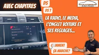 DS7, L'écran tactile, la radio, le média, les réglages...comment ça marche?