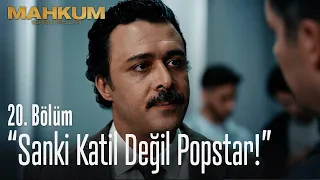 "Sanki katil değil popstar!" - Mahkum 20. Bölüm