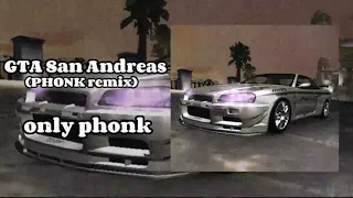 GTA San Andreas (phonk remix) | only phonk