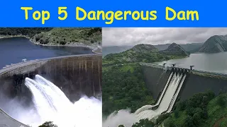 5 top dangerous dam in the world