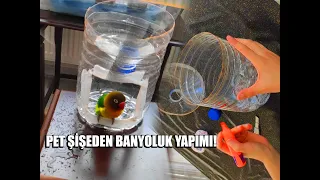 Evcil Kuşlarımız İçin Pet Şişeden Banyoluk Yapımı!