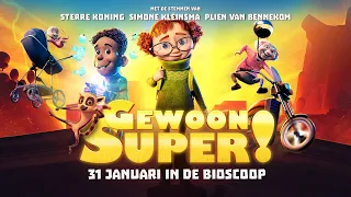 Gewoon Super! | Trailer | 31 januari 2024 in de bioscoop!