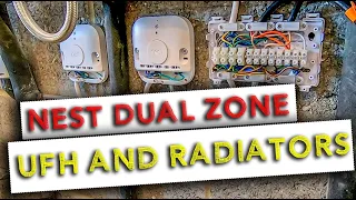 How to install & wire Nest thermostat for dual / multi zone system with radiators and UFH
