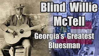 Blind Willie McTell - Georgia's Greatest Blues Artist - Edward Phillips with Josh Martin