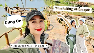 Cùng Ốc tận hưởng Miền quê yên ả tại Garden Ville Tiền Giang | 12.2022