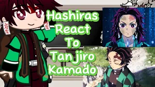 Hashiras React To The Kamado Siblings! | Tanjiro Kamado| 2/2