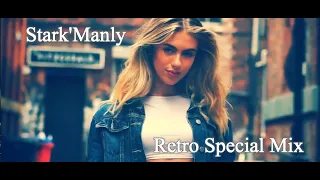 ▶🔥Stark'Manly Retro Special Mix▶🔥