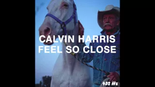 Calvin Harris - Feel So Close [432 Hz]