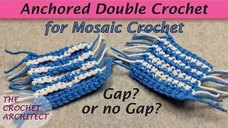 #18 - Anchored Double Crochet Stitch for Mosaic Crochet