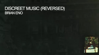 Brian Eno - Discreet Music (Reversed)