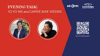 Crystal Bridges - Evening Talk: Yo-Yo Ma and Carrie Mae Weems| Mid-America Emmy® Nominee