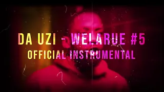DA Uzi - WeLaRue #5 (Official Instrumental) [prod. Milanmadeit]