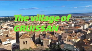 THE VILLAGE OF GRUISSAN, The one of the most beautiful village#France