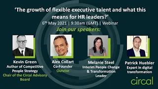 Webinar: "The growth of flexible executive talent and what this means for HR leaders?"