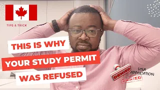 Top 8 Reasons For Canada Study Permit Refusal | Understanding The Study Permit Refusal Letter