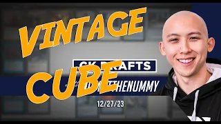 Vintage Cube - CK Drafts with Numot the Nummy, 12/18/23