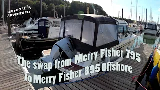 The swap from our Merry Fisher (NC) 795 to our Merry Fisher (NC) 895 Offshore