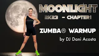 "2K23 Chapter 1 – Moonlight" (DJ Dani Acosta) – Warm UP 2023 Choreo for Zumba® Dance Workout by Olga