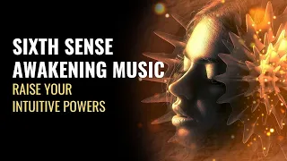 Sixth Sense Awakening Music | Raise Your Intuitive Powers | Elevate Your Vibration Spiritually-963Hz
