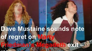 Dave Mustaine sounds note of regret on Marty Friedman’s Megadeth exit – “What happened to Marty