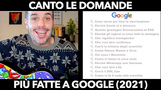 CANTO le DOMANDE più CERCATE su GOOGLE (2021)