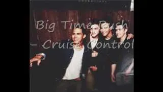 Big Time Rush - Cruise Control