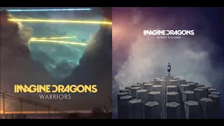 Warrior Blood - Imagine Dragons vs Imagine Dragons (Mashup)