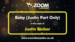 Justin Bieber - Baby (Justin Part Only) - Karaoke Version from Zoom Karaoke