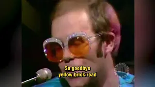Elton John - Goodbye Yellow Brick Road LIVE (PB) SD (with lyrics) 1973