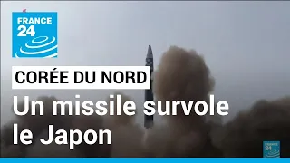 Corée du Nord : un missile survole le Japon • FRANCE 24