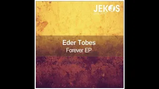 Eder Tobes - Forever (Original Mix)