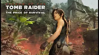 Shadow of the Tomb Raider Price of Survival DLC | Complete Playthrough Xbox One X No Commentary