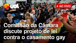 🔴 Casamento gay: Comissão da Câmara discute projeto de lei que proíbe a união civil entre LGBT+