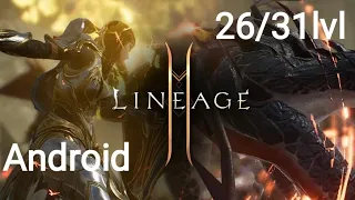 Lineage 2M: Class. Human Archer  - Человек Лучник. 26/31 lvl. Gameplay Android.