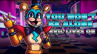 FNAF SECURITY BREACH SONG | "You Won't Be Alone" | Evil Lives On Album