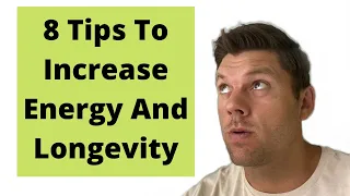 8 Tips To Increase Energy and Healthy Aging (Longevity) by optimizing your mitochondria