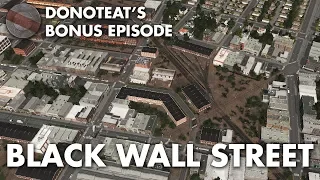 donoteat this BONUS EPISODE 1: Black Wall Street