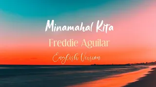 Minamahal Kita by Freddie Aguilar | English Version