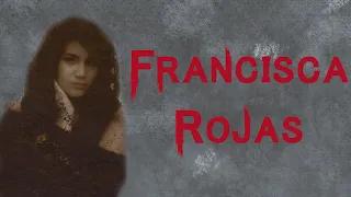 The Horrifying & Tragic Case of Francisca Rojas de Caraballo